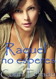 Front cover of Raquel, no esperes by Corín Tellado