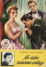 Front cover of No debo casarme contigo by Corín Tellado