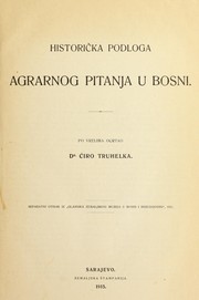 Front cover of Historička podloga agrarnog pitanja u Bosni by Čiro Truhelka
