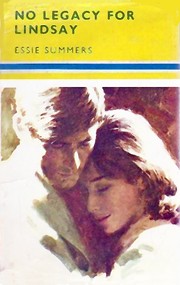 Front cover of No Legacy for Lindsay by Essie Summers