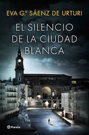 Cover of El silencio de la ciudad blanca by Eva García Sáenz de Urturi