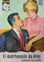 Front cover of El matrimonio de Grey by Corín Tellado