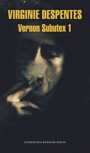 Cover of Vernon Subutex 1 by Virginie Despentes
