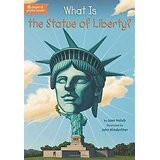 Front cover of What Is The Statue of Liberty? by Joan Holub
