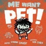 Front cover of Me want pet by Tammi Sauer
