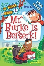 Front cover of Mr. Burke is berserk! by Dan Gutman