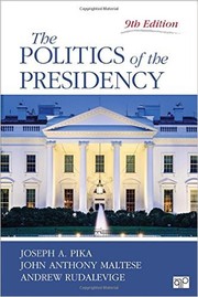 Cover of The Politics of the Presidency (Ninth Edition) by Joseph August Pika