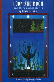 Front cover of Loon and Moon and other animal stories by Kevin Strauss