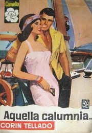 Front cover of Aquella calumnia... by Corín Tellado