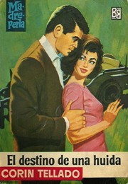 Front cover of El destino de una huida by Corín Tellado