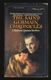 Front cover of The Saint-Germain Chronicles by Chelsea Quinn Yarbro