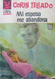 Front cover of Mi esposo me abandona by Corín Tellado