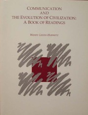 Front cover of Communication and the Evolution of Civilization by Wendy Leeds-Hurwitz