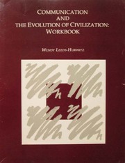 Cover of Communication and the Evolution of Civilization by Wendy Leeds-Hurwitz