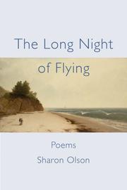 Front cover of The Long Night of Flying by Sharon Olson