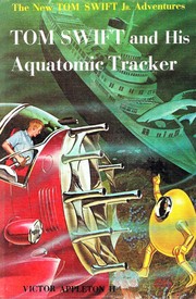 Front cover of Tom Swift and His Aquatomic Tracker [The New Tom Swift Jr. Adventures] by Victor Appleton II