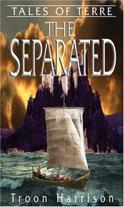 Front cover of The Separated (Tales of Terre) by Troon Harrison