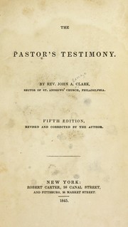 Front cover of The pastor's testimony by Clark, John A.