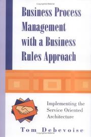 Front cover of Business Process Management With a Business Rules Approach by Tom Debevoise