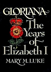 Cover of Gloriana by Mary M. Luke