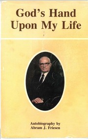 Cover of God's Hand Upon My Life by Abram J. Friesen (1907-2001)