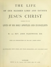 Front cover of The life of our blessed Lord and Saviour Jesus Christ by John Fleetwood