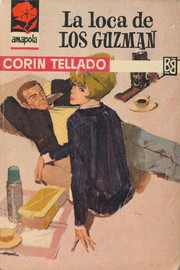 Front cover of La loca de los Guzmán by Corín Tellado