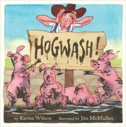 Cover of Hogwash! by Karma Wilson