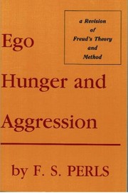 Cover of Ego, hunger, and aggression by Frederick S. Perls