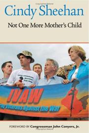 Front cover of Not One More Mother's Child by Cindy Sheehan
