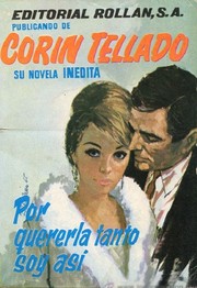 Front cover of Por quererla tanto soy así by Corín Tellado