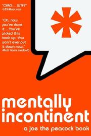 Cover of Mentally incontinent by Joe Peacock