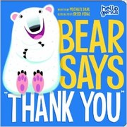 Cover of Bear says "thank you" by Michael Dahl