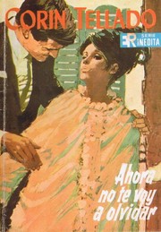 Front cover of Ahora no te voy a olvidar by Corín Tellado