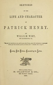 Cover of Sketches of the life and character of Patrick Henry by William Wirt