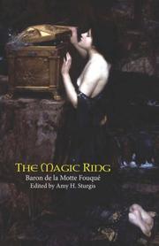 Cover of The magic ring or, The castle of Montfaucon by Friedrich de la Motte-Fouqué