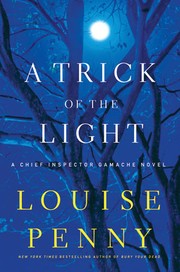 Front cover of A trick of the light by Louise Penny