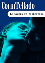 Front cover of La sombra de un recuerdo by Corín Tellado