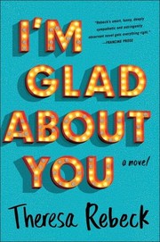 Cover of I'm Glad about You by Theresa Rebeck