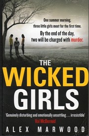 Front cover of The Wicked Girls by Alex Marwood