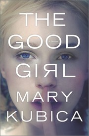 Cover of The Good Girl by Mary Kubica