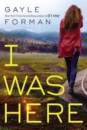 Cover of I Was Here by Gayle Forman