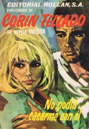 Front cover of No podía casarme con él by Corín Tellado