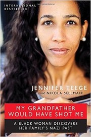 Front cover of My Grandfather Would Have Shot Me by Jennifer Teege