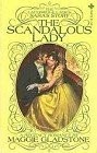 Front cover of The Scandalous Lady by Maggie Gladstone