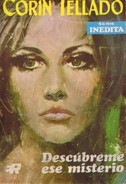 Front cover of Descúbreme ese misterio by Corín Tellado