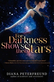 Front cover of For darkness shows the stars by Diana Peterfreund
