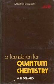 Cover of A foundation for quantum chemistry by A. R. Denaro