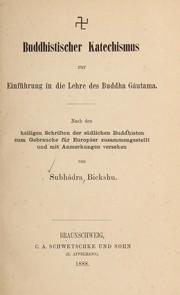 Front cover of Buddhistischer Katechismus zur Einfu hrung in die Lehre des Buddha Ga utama by bhikshu Subha dra
