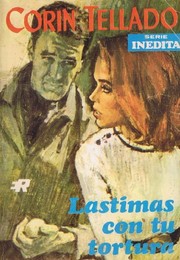 Front cover of Lastimas con tu tortura by Corín Tellado
